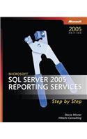 Microsoft(r) SQL Server 2005 Reporting Services Step by Step: (Step by Step)