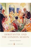 Debutantes and the London Season