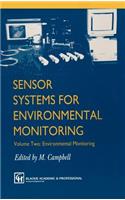 Sensor Systems for Environmental Monitoring: Volume Two: Environmental Monitoring