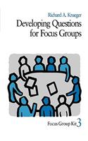 Developing Questions for Focus Groups