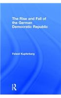 Rise and Fall of the German Democratic Republic