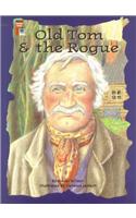 Old Tom and the Rogue: (Dominie Chapter Books)