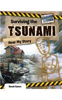 Surviving the Tsunami: (Hear My Story)