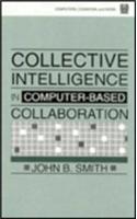 Collective Intelligence in Computer-Based Collaboration