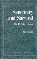 Sanctuary and Survival: The PLO in Lebanon