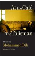 At the Cafe and The Talisman