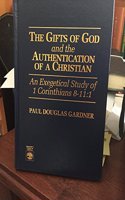 The Gifts of God and the Authentication of a Christian