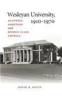 Wesleyan University, 1910-1970