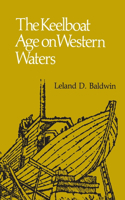 The Keelboat Age on Western Waters