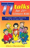 77 Talks for 21st Century Kids