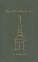 French Colonial Historical Society Meeting Proceedings: 21st: Essays in French Colonial History