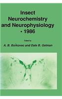 Insect Neurochemistry and Neurophysiology - 1986