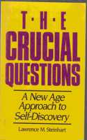 The Crucial Questions: New Age Approach to Self-discovery