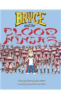 Bryce and the Blood Ninjas