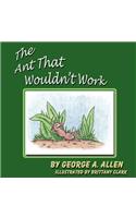 The Ant That Wouldn't Work