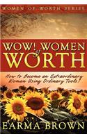 Wow! Women of Worth