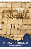 Choosing Life In Israel