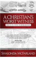 Christian's Worst Witness