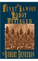 Henry Lawson Robot Besieged