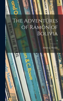 Adventures of Ramón of Bolivia; 0
