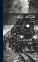 Railway Age; Volume 6