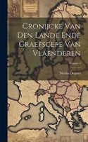 Cronijcke Van Den Lande Ende Graefscepe Van Vlaenderen; Volume 4