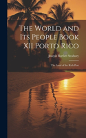 World and Its People Book XII Porto Rico