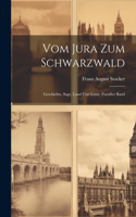 Vom Jura Zum Schwarzwald