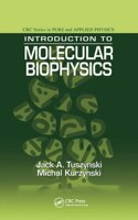 INTRODUCTION TO MOLECULAR BIOPHYSICS