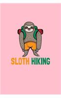 Sloth Hiking: Lined Journal - Sloth Hiking Black Cool Fun-ny Camping Hobby Hiker Gift - Pink Ruled Diary, Prayer, Gratitude, Writing, Travel, Notebook For Men Wom