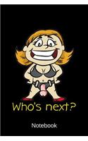 Notebook - Who's next?