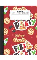 Science Composition Notebook: Pizza Party Wide Ruled Lined Journal For School