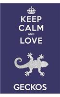 Keep Calm And Love Geckos: Cute Gecko Lovers Journal / Notebook / Diary / Birthday Gift (6x9 - 110 Blank Lined Pages)