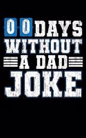 00 Days Without a Dad Joke