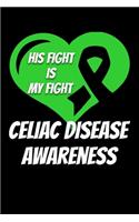 His Fight Is My Fight Celiac Disease Awareness