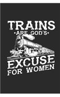 Trains Are God's Excuse For Women