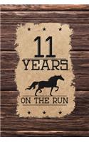 11th Birthday Journal: Lined Journal / Notebook - Western Themed 11 yr Old Gift - Fun And Practical Alternative to a Card - 11th Birthday Gifts For Men and Women - 11 Year