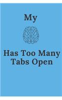 My Brain Has Too Many Tabs Open