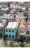 Cuba Travel Journal: 6x9 Inch Lined Travel Journal/Notebook - We Travel Not to Escape Life, But So Life Doesn't Escape Us - View of Old Havana Town