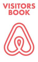 Visitors Book: Guest Reviews for Airbnb, Homeaway, Booking.Com, Hotels.Com, Cafe, Restaurant, B&b, Motel - Feedback & Reviews from Guests, 100 Page. Great Gift Ide
