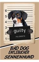 Bad Dog Entlebucher Sennenhund: Comprehensive Garden Notebook with Garden Record Diary, Garden Plan Worksheet, Monthly or Seasonal Planting Planner, Expenses, Chore List, Highlight