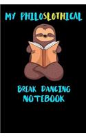 My Philoslothical Break Dancing Notebook