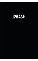 Phase: Blank Lined Notebook Journal With Black Background - Nice Gift Idea