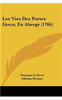 Les Vies Des Poetes Grecs, En Abrege (1766)