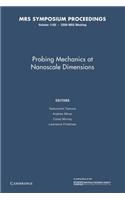 Probing Mechanics at Nanoscale Dimensions: Volume 1185