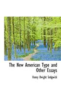 The New American Type and Other Essays