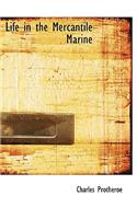 Life in the Mercantile Marine: (English)