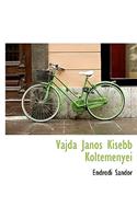 Vajda Janos Kisebb Koltemenyei