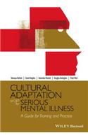 Cultural Adaptation of CBT for Serious Mental Illness