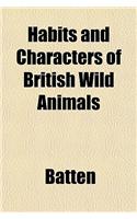 Habits and Characters of British Wild Animals